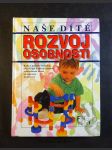 Rozvoj osobnosti : naše dítě - náhled