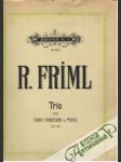 R. Friml - Trio for Violin, VIoloncelle & Piano. Op. 36. - náhled