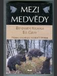 Mezi medvědy. Výchova opuštěných medvíďat v divočině - náhled