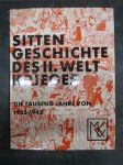 Sitten Geschichte des I. Welt Krieges. Die Tausend Jahre von 1933 - 1945 - náhled