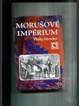 Morušové impérium neboli Dvě ctné cesty emíra Dósta Muhammada Chána - náhled