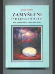 Zamyšlení nad lidským bytím (Nové chápání světa / Cesta řádu života) - náhled