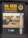 Na nebi hrdého Albionu. 7. část  (Černá kronika Československého letectva v RAF 1940 - 1945) - náhled