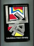 Návštěva mezi obrazy (Vyprávění o obrazech a umělcích a řada hravých etud pro obě oči) - náhled