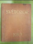 Světozor (Týdenník zábavný a poučný: Světová kronika současná slovem i obrazem), r. 1910 - náhled