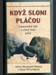 Když sloni pláčou (Emocionální svět a citový život zvířat) - náhled