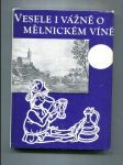 Vesele i vážně o mělnickém víně - náhled