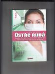 Ostře rudá. Osobní zpověď lékařky o světě, kde život a smrt balancují na špičce skalpelu - náhled