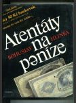 Atentáty na peníze - náhled