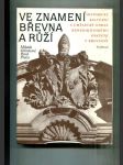 Ve znamení břevna a růží (Historický, kulturní a umělecký odkaz benediktinského opatství v Břevnově) - náhled