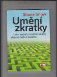 Umění zkratky (Jak si hackeři, inovátoři a ikony zkracují cestu k úspěchu) - náhled