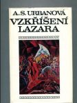 Vzkříšení Lazara (Román o Boh. Kubištovi) - náhled