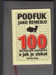 Podfuk jako řemeslo (100 lukrativních zaměstnání a jak je získat) - náhled