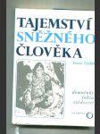 Tajemství sněžného člověka (Domněnky, fakta, svědectví) - náhled