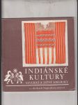 Indiánské kultury Severní a Jižní Ameriky ve sbírkách Náprstkova muzea - náhled