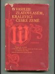 O Vasiliji Zlatovlasém, kralevici České země (Z ruského rukopisu z počátku 18. století) - náhled