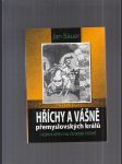 Hříchy a vášně přemyslovských králů (Horká krev na českém trůně) - náhled