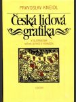 Česká lidová grafika v ilustracích novin, letáků a písniček - náhled