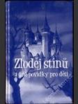 Zloději stínů a jiné povídky pro děti - náhled