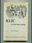 Klíč k určování rostlin (Dodatkem k rostlinopisu pro nižší střední školy) - náhled