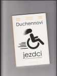 Duchennovi jezdci aneb Život se svalovou distrofií - náhled