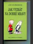 Jak vyzrát na dobré mravy - náhled