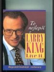 To nejlepší z Larry King Live II. Nejpamětihodnější rozhovory - náhled