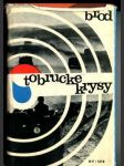 Tobrucké krysy (Osudy a boje čsl. vojáků na středním východě v letech 1940-1943) - náhled