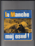 La Manche, můj osud! - náhled