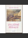 Zvláštní případy [Výbor z literárních esejů -Blatný,Orten,Havel , Hanč ,Ladislav Dvořák ] - náhled