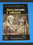 Statečná srdce 09 - Jerry z ostrovů II. (Ilustr.Zd.Burian) - náhled