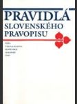 Pravidlá slovenského pravopisu s pravopisným a gramatickým slovníkom - náhled