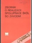 Zborník o realizácii spolupráce škôl so závodmi - náhled