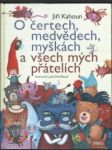 O čertech, medvědech, myškách a všech mých přátelích - náhled