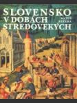 Slovensko v dobách stredovekých - náhled