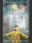 Pršení je super, tati! - náhled