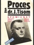 Proces s dr. J. Tisom - náhled