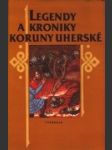 Legendy a kroniky koruny uherské - náhled