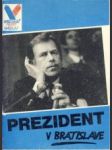 Prezident v Bratislave - náhled