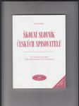 Školní slovník českých spisovatelů (331 českých spisovatelů od počátků písemnictví do současnosti) - náhled