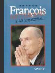 Francois Mitterrand a 40 loupežníků... - náhled