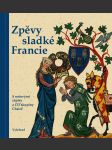 Zpěvy sladké francie - náhled