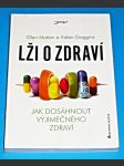 Lži o zdraví - Jak dosáhnout výjimečného zdraví - náhled