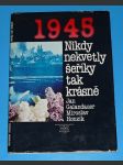 1945 - Nikdy nekvetly šeříky tak krásně - náhled