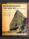 Der Hotelbau von Heute im in-und Ausland - náhled