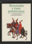 Slovensko v tieni polmesiaca - náhled