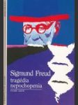 Sigmund Freud - tragédia nepochopenia - náhled