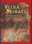 Veľká Morava v tisícročí  - náhled