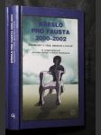 Křeslo pro Fausta 2000 - 2002. Rozhovory o věde, medicíně a životě. - náhled