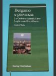 Bergamo e provencia le orobie e i centri d'arte, laghi, castelli e abbazie - náhled